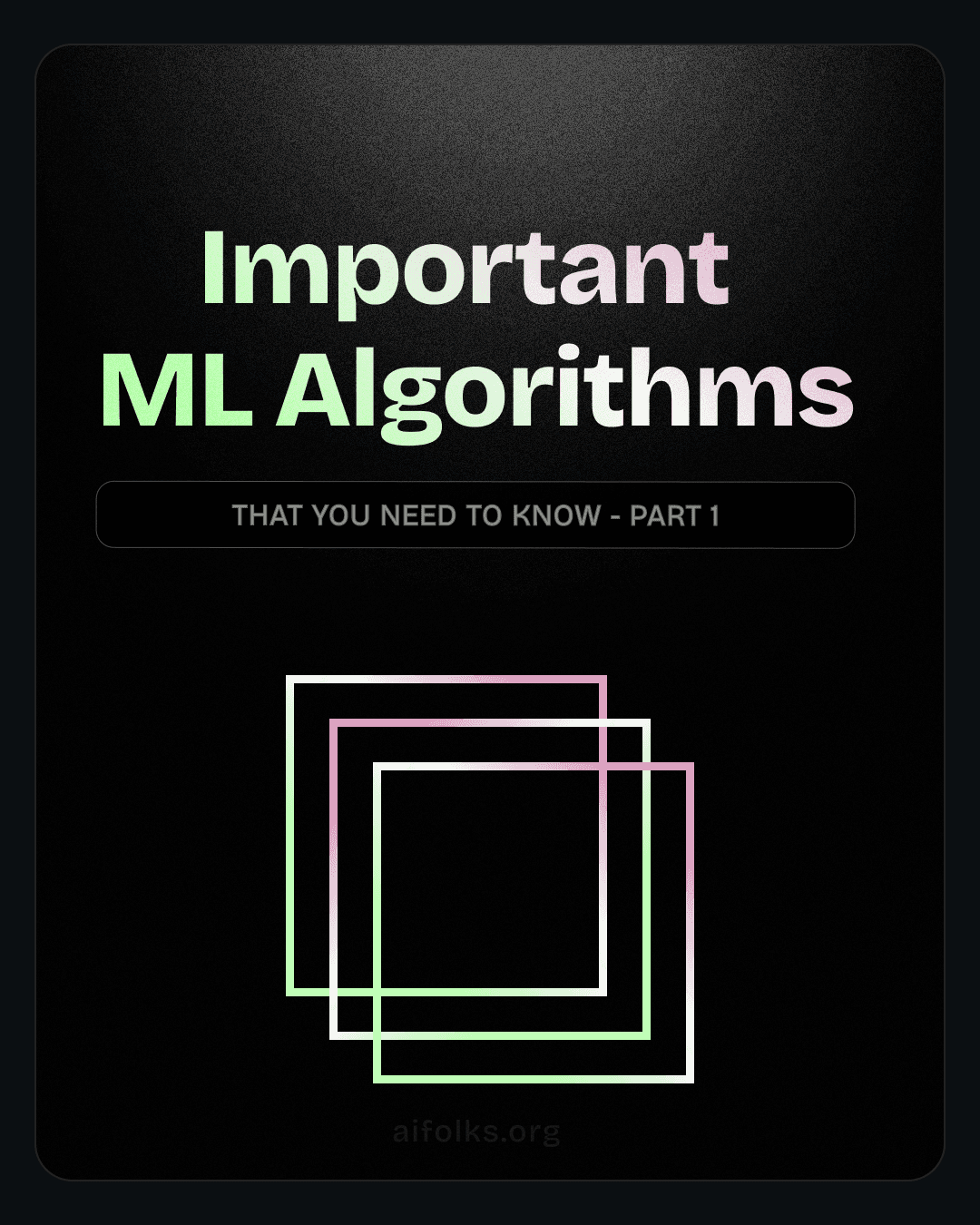 Important ML Algorithms